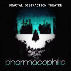 Pharmacophilia